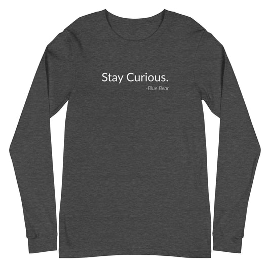 Stay Curious - Long T